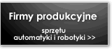 firmy produkcyjne dla automatyki i robotyki, nowoczesne technologie